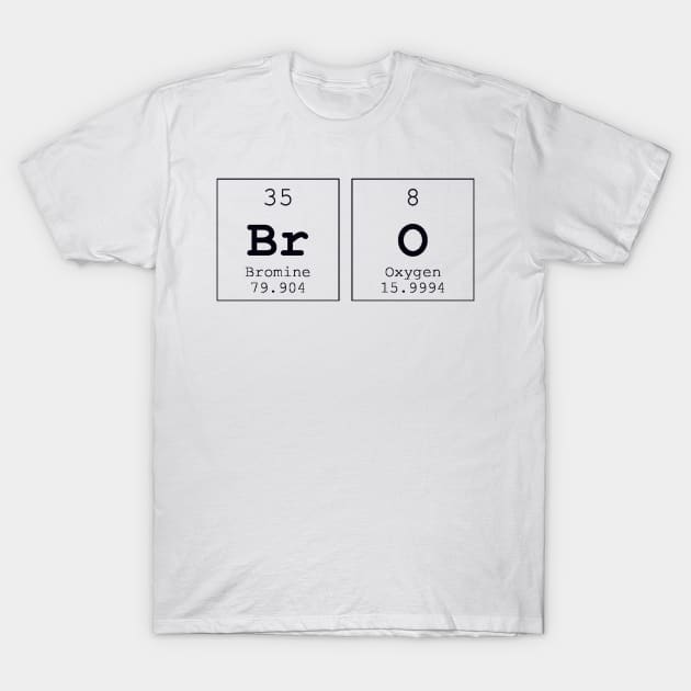 Bro Periodic Table Science Print T-Shirt by Auto-Prints